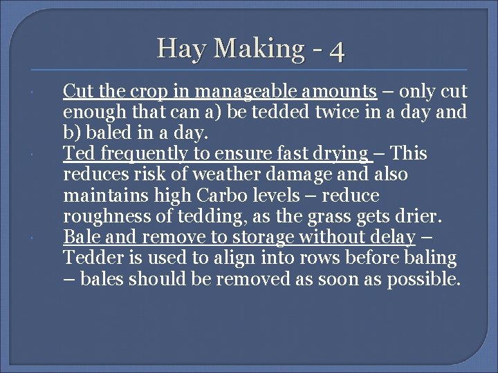 Hay Making - 4 Cut the crop in manageable amounts – only cut enough
