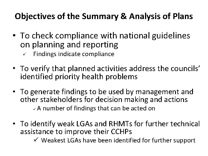 Objectives of the Summary & Analysis of Plans • To check compliance with national