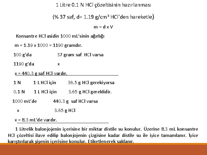 1 Litre 0. 1 N HCl çözeltisinin hazırlanması (% 37 saf, d= 1. 19