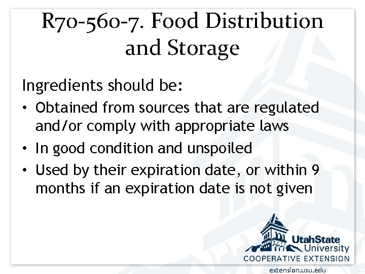 R 70 -560 -7. Food Distribution and Storage Ingredients should be: • Obtained from