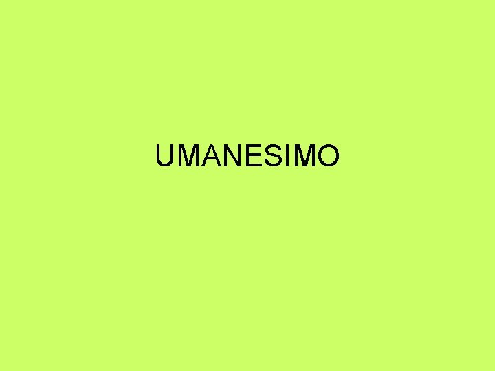 UMANESIMO 