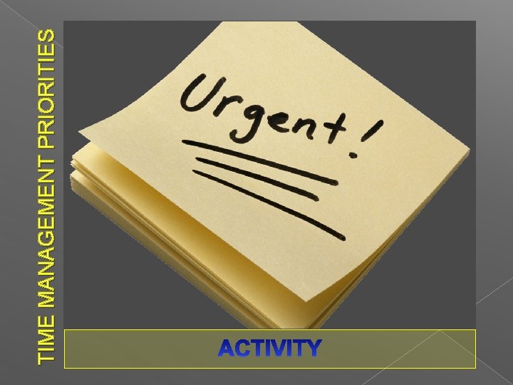 TIME MANAGEMENT PRIORITIES 
