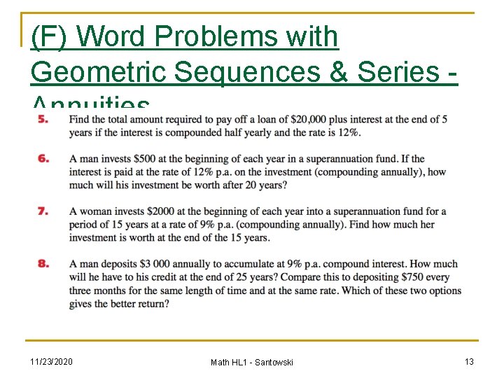 (F) Word Problems with Geometric Sequences & Series - Annuities 11/23/2020 Math HL 1