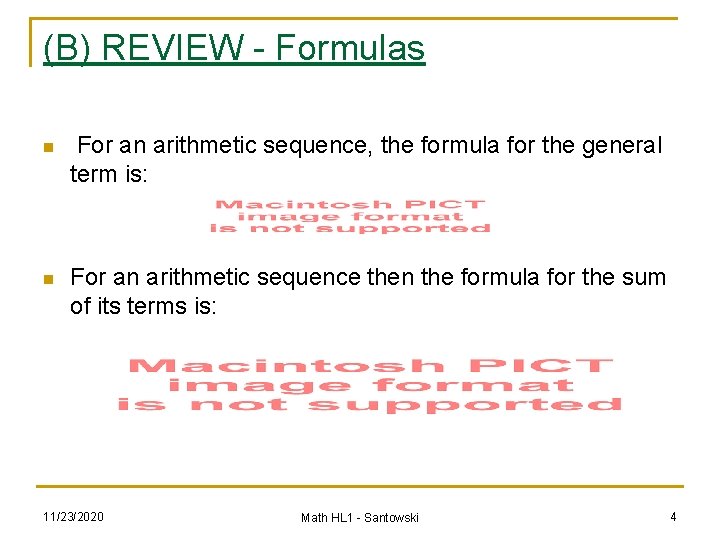 (B) REVIEW - Formulas n For an arithmetic sequence, the formula for the general