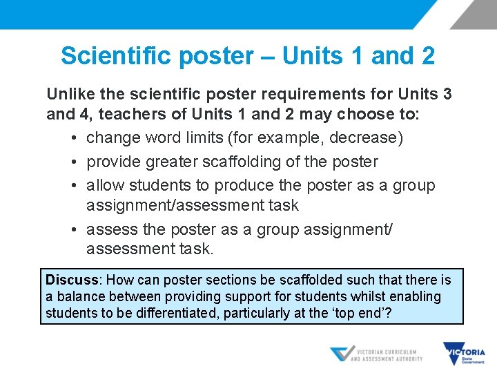 Scientific poster – Units 1 and 2 Unlike the scientific poster requirements for Units