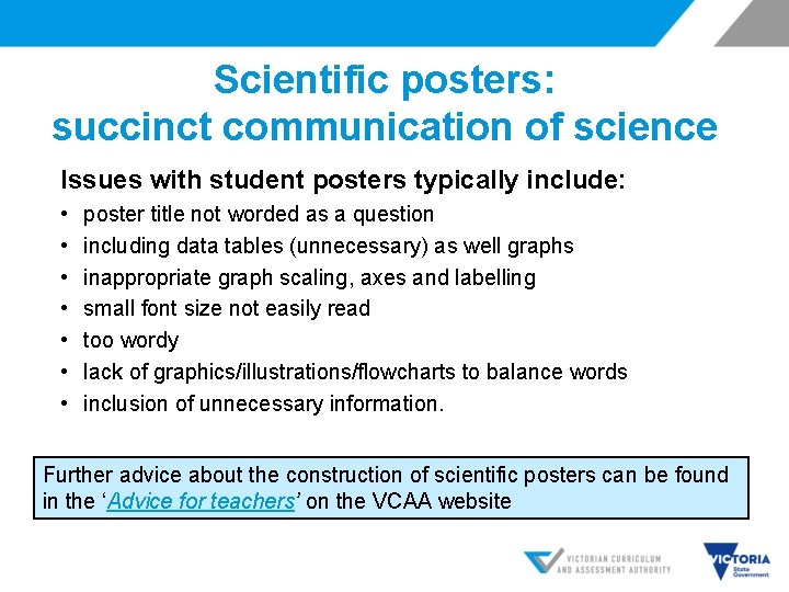 Scientific posters: succinct communication of science Issues with student posters typically include: • •