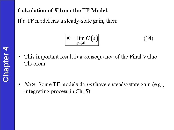 Calculation of K from the TF Model: Chapter 4 If a TF model has
