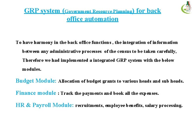 GRP system (Government Resource Planning) for back office automation To have harmony in the