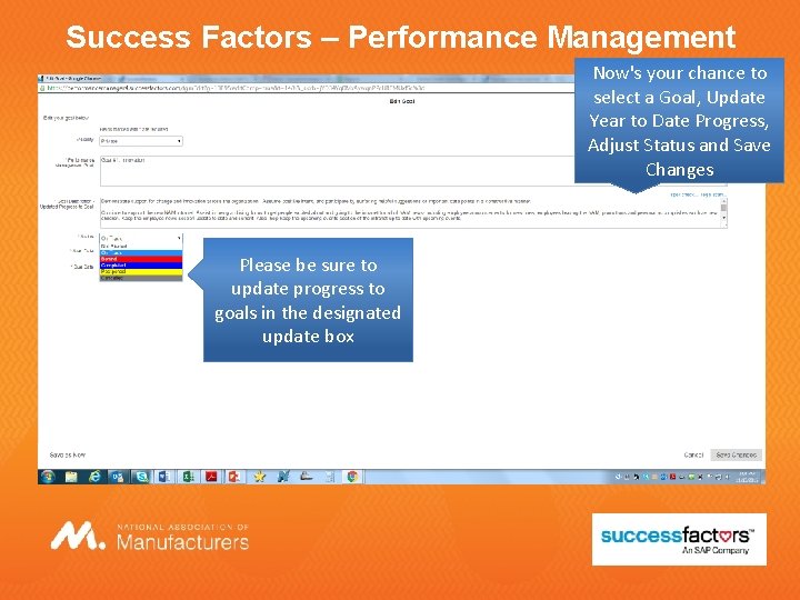 Success Factors – Performance Management Now's your chance to select a Goal, Update Year