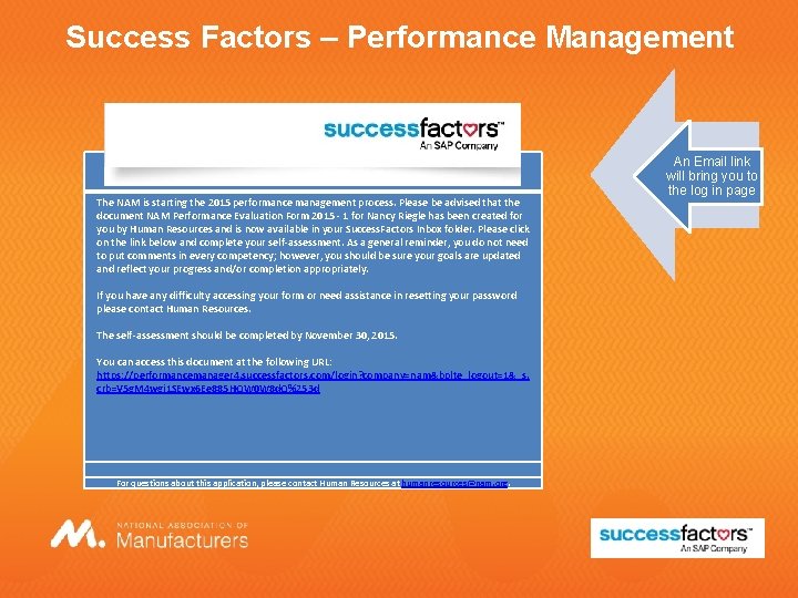 Success Factors – Performance Management The NAM is starting the 2015 performance management process.