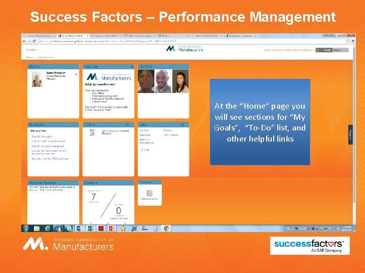 Success Factors – Performance Management At the “Home” page you will see sections for