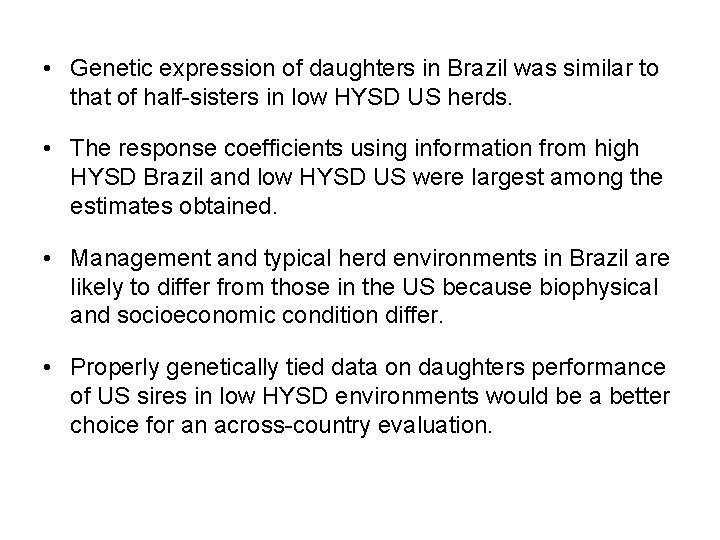  • Genetic expression of daughters in Brazil was similar to that of half-sisters