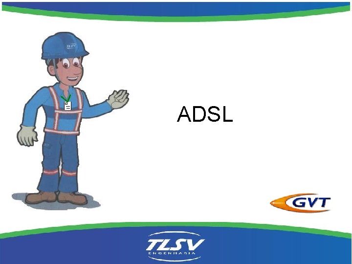 ADSL 