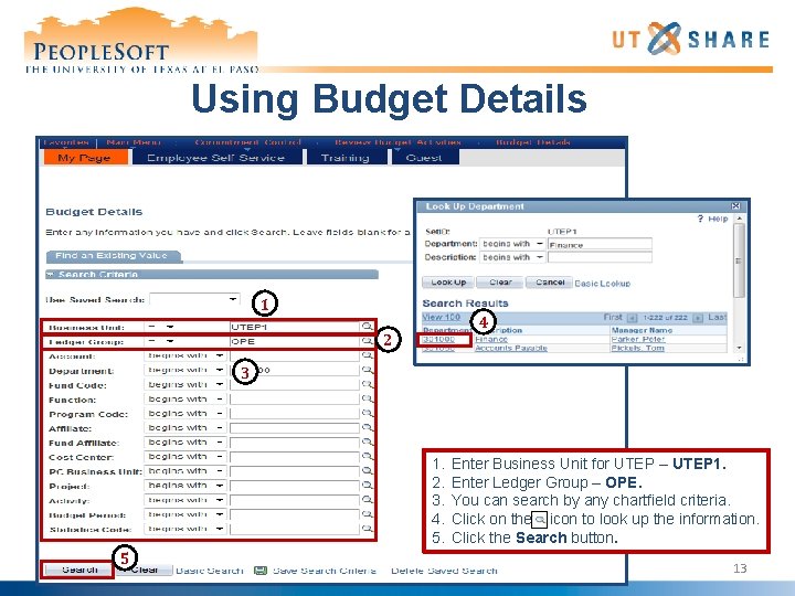 Using Budget Details 1 4 2 3 1. 2. 3. 4. 5. 5 Enter