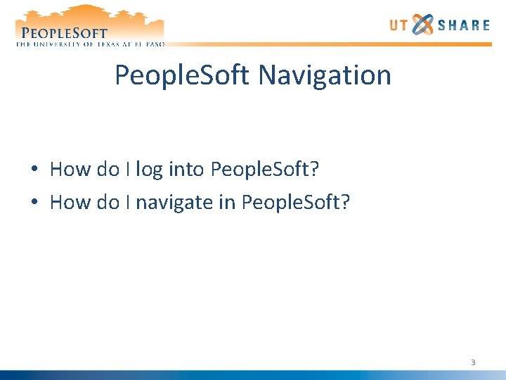 People. Soft Navigation • How do I log into People. Soft? • How do