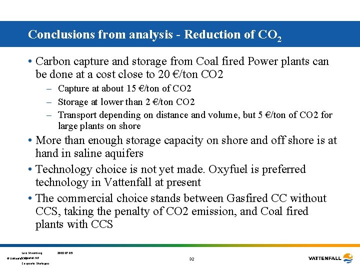 Conclusions from analysis - Reduction of CO 2 • Carbon capture and storage from Conclusions from analysis - Reduction of CO 2 • Carbon capture and storage from