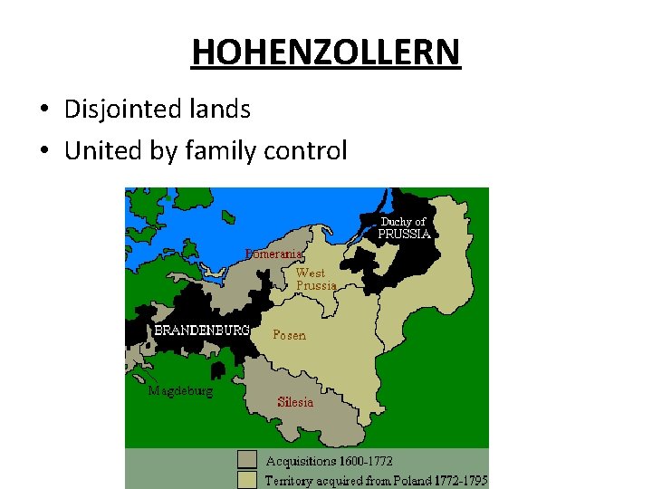 HOHENZOLLERN • Disjointed lands • United by family control 