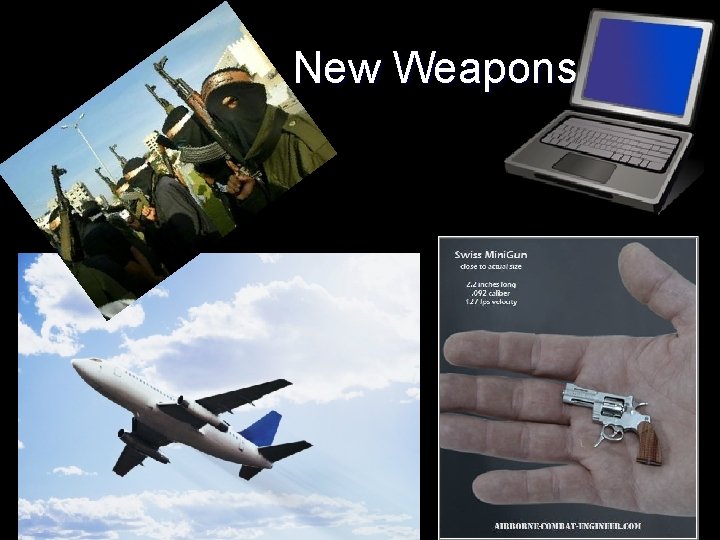 New Weapons? 