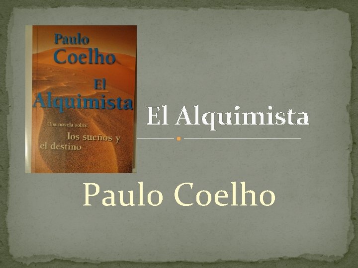 El Alquimista Paulo Coelho 