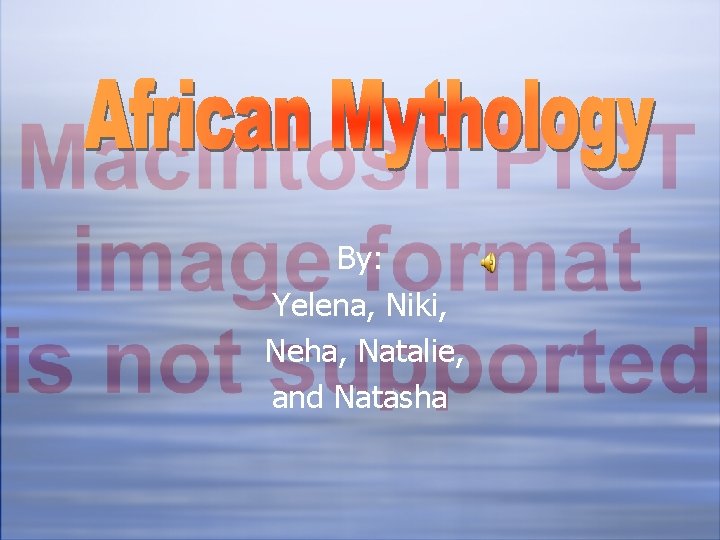 By: Yelena, Niki, Neha, Natalie, and Natasha 
