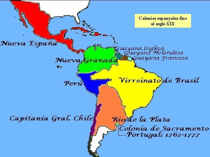 Colònies espanyoles fins al segle XIX 