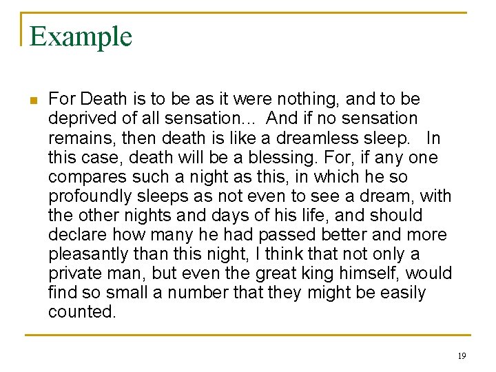 Example n For Death is to be as it were nothing, and to be