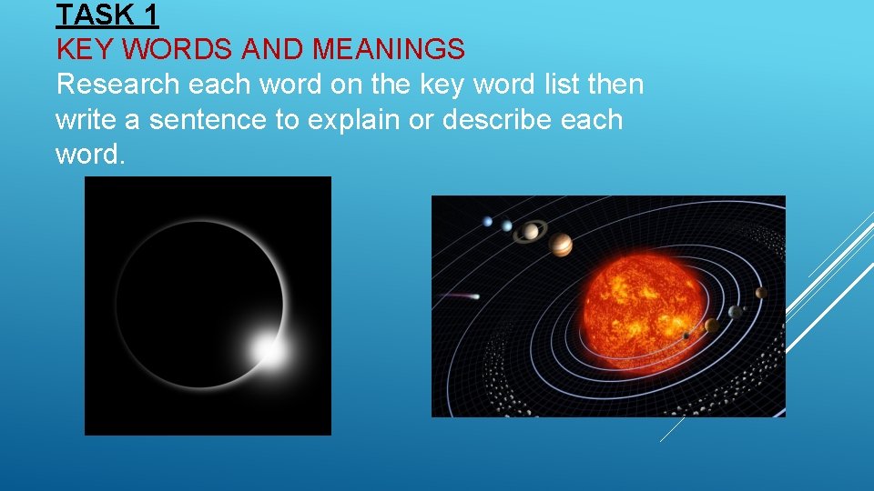 TASK 1 KEY WORDS AND MEANINGS Research each word on the key word list