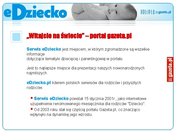 „Witajcie na świecie” – portal gazeta. pl Serwis e. Dziecko jest miejscem, w którym