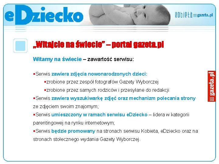 „Witajcie na świecie” – portal gazeta. pl Witamy na świecie – zawartość serwisu: §Serwis
