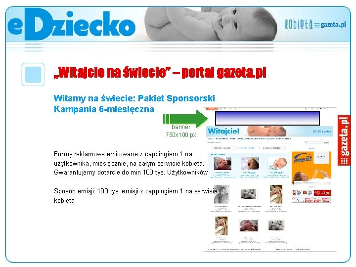 „Witajcie na świecie” – portal gazeta. pl Witamy na świecie: Pakiet Sponsorski Kampania 6
