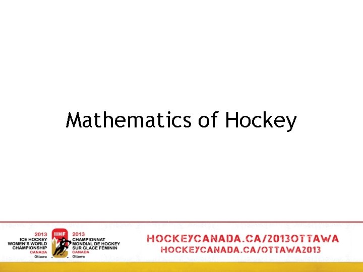 Mathematics of Hockey 