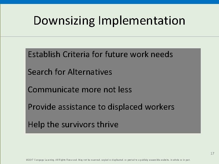 Downsizing Implementation Establish Criteria for future work needs Search for Alternatives Communicate more not