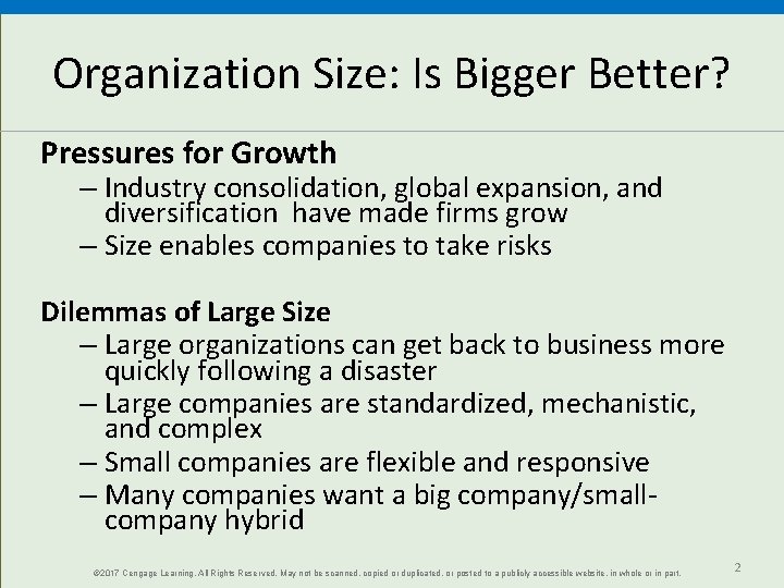 Organization Size: Is Bigger Better? Pressures for Growth – Industry consolidation, global expansion, and