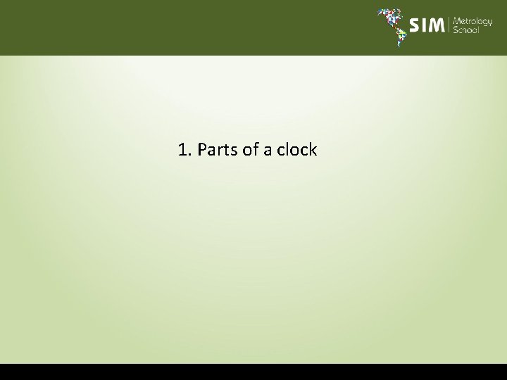 1. Parts of a clock 