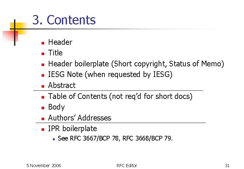 3. Contents n n n n n Header Title Header boilerplate (Short copyright, Status 3. Contents n n n n n Header Title Header boilerplate (Short copyright, Status