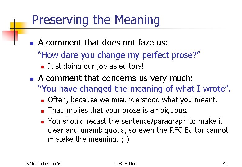 Preserving the Meaning A comment that does not faze us: “How dare you change Preserving the Meaning A comment that does not faze us: “How dare you change