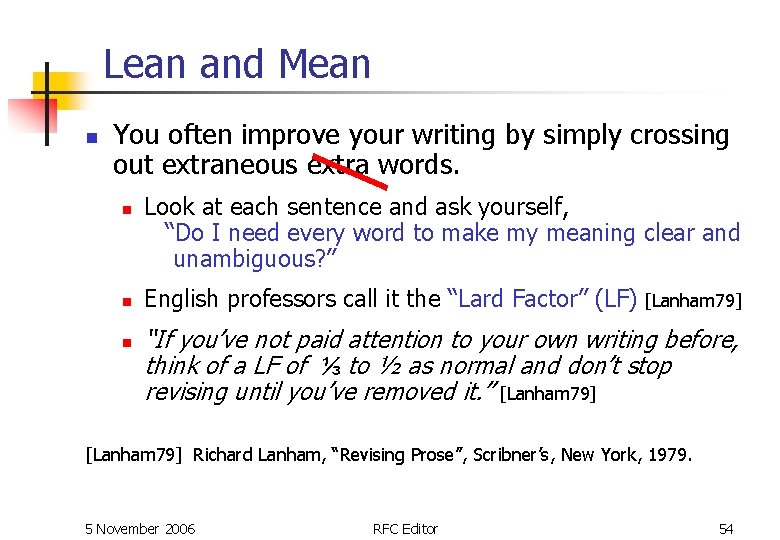 Lean and Mean n You often improve your writing by simply crossing out extraneous Lean and Mean n You often improve your writing by simply crossing out extraneous