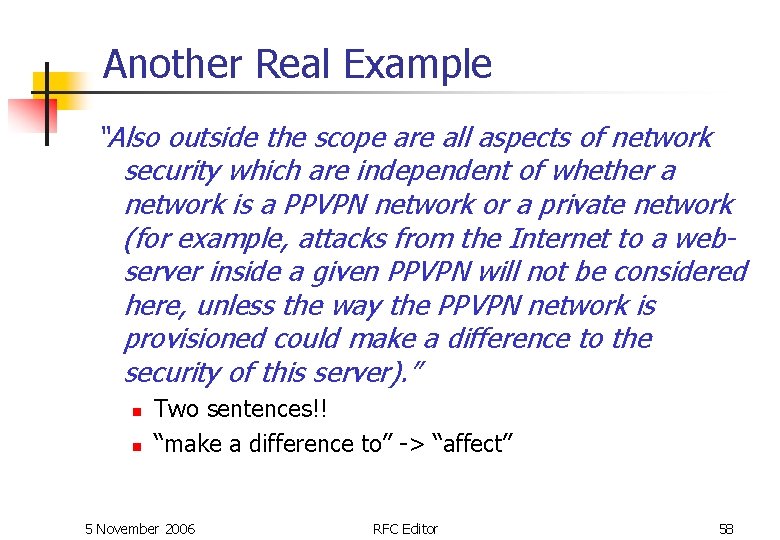 Another Real Example “Also outside the scope are all aspects of network security which Another Real Example “Also outside the scope are all aspects of network security which
