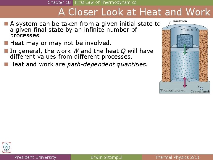 Chapter 18 First Law of Thermodynamics A Closer Look at Heat and Work n Chapter 18 First Law of Thermodynamics A Closer Look at Heat and Work n