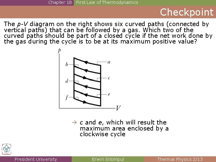 Chapter 18 First Law of Thermodynamics Checkpoint The p-V diagram on the right shows Chapter 18 First Law of Thermodynamics Checkpoint The p-V diagram on the right shows