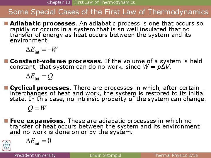 Chapter 18 First Law of Thermodynamics Some Special Cases of the First Law of Chapter 18 First Law of Thermodynamics Some Special Cases of the First Law of