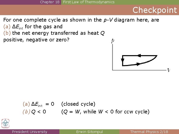 Chapter 18 First Law of Thermodynamics Checkpoint For one complete cycle as shown in Chapter 18 First Law of Thermodynamics Checkpoint For one complete cycle as shown in