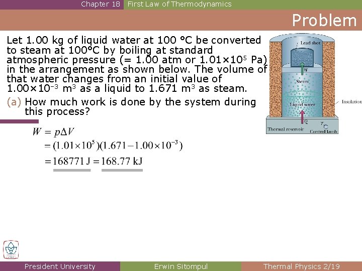 Chapter 18 First Law of Thermodynamics Problem Let 1. 00 kg of liquid water Chapter 18 First Law of Thermodynamics Problem Let 1. 00 kg of liquid water