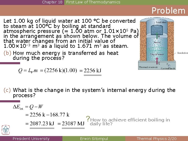 Chapter 18 First Law of Thermodynamics Problem Let 1. 00 kg of liquid water Chapter 18 First Law of Thermodynamics Problem Let 1. 00 kg of liquid water