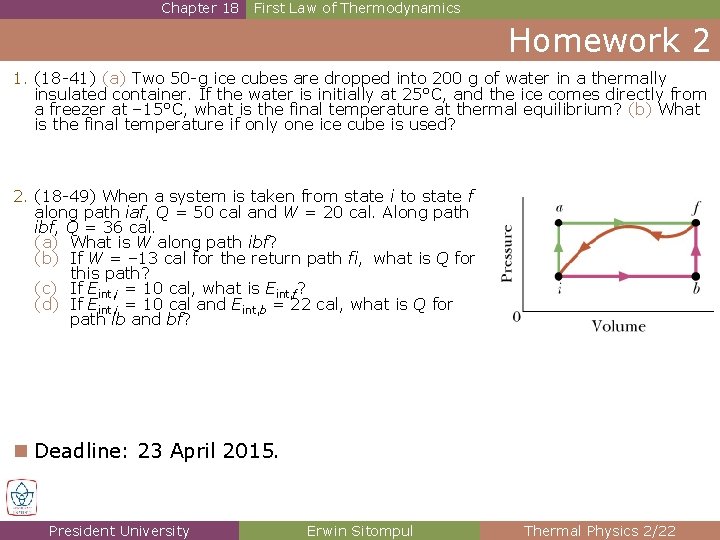 Chapter 18 First Law of Thermodynamics Homework 2 1. (18 -41) (a) Two 50 Chapter 18 First Law of Thermodynamics Homework 2 1. (18 -41) (a) Two 50