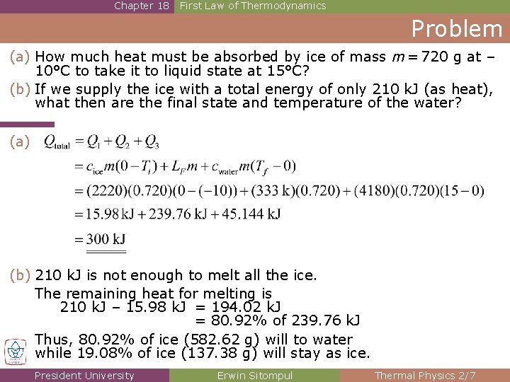 Chapter 18 First Law of Thermodynamics Problem (a) How much heat must be absorbed Chapter 18 First Law of Thermodynamics Problem (a) How much heat must be absorbed