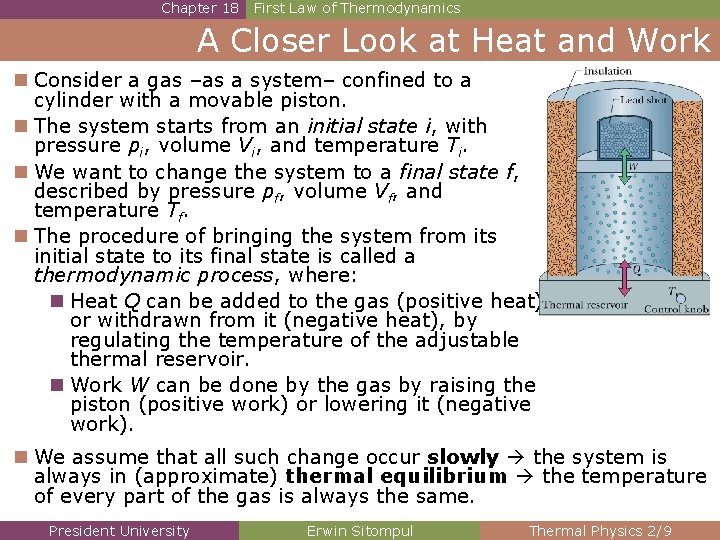 Chapter 18 First Law of Thermodynamics A Closer Look at Heat and Work n Chapter 18 First Law of Thermodynamics A Closer Look at Heat and Work n