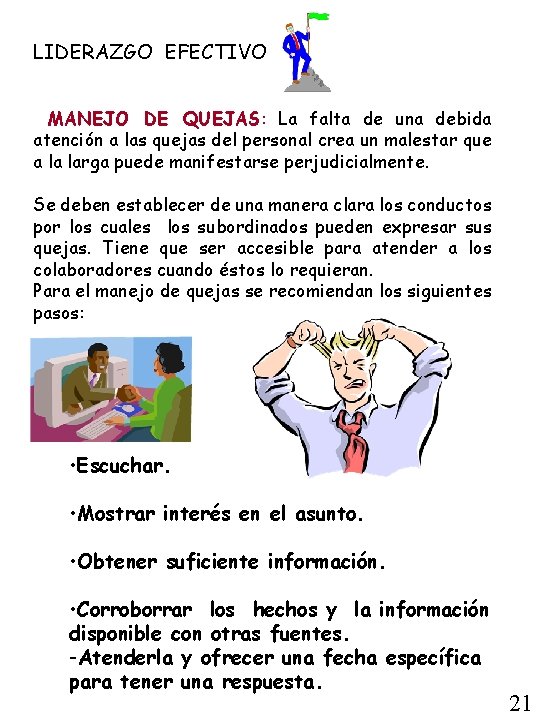 LIDERAZGO EFECTIVO MANEJO DE QUEJAS: La falta de una debida atención a las quejas