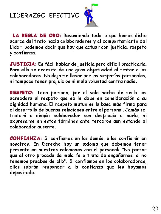 LIDERAZGO EFECTIVO LA REGLA DE ORO: Resumiendo todo lo que hemos dicho acerca del