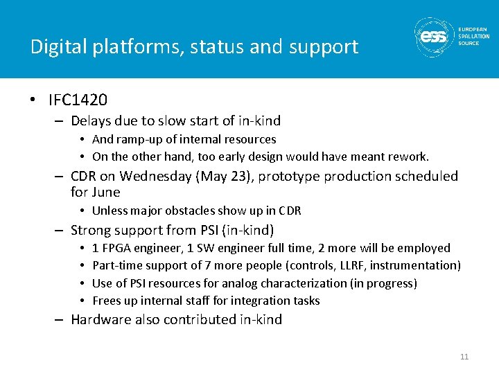 Digital platforms, status and support • IFC 1420 – Delays due to slow start